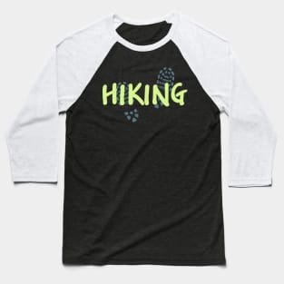 Hiking Travel Quote Baseball T-Shirt